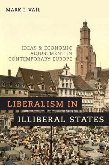 Liberalism in Illiberal States - Mark I. Vail
