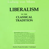 Liberalism in the Classical Tradition