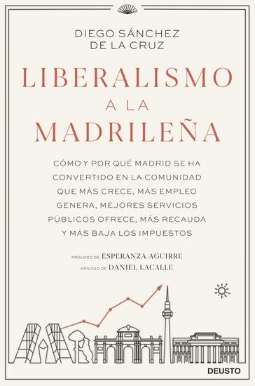 Liberalismo a la madrileña - Diego Sánchez de la Cruz