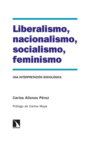 Liberalismo, nacionalismo, socialismo, feminismo - Carlos Allones Pérez