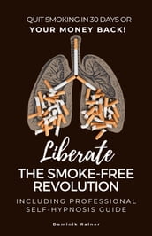 Liberate: The Smoke-Free Revolution