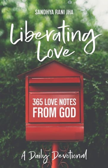 Liberating Love Daily Devotional - Sandhya Rani Jha