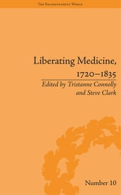 Liberating Medicine, 17201835