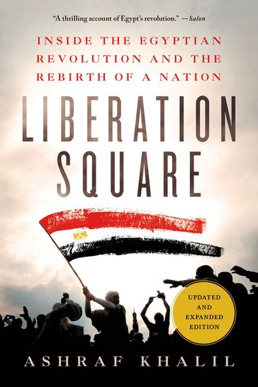 Liberation Square - Ashraf Khalil