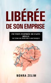 Libérée de son emprise