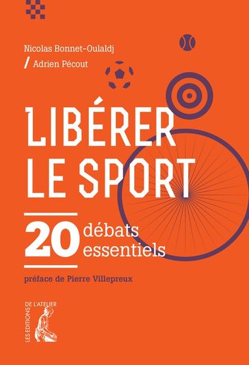 Libérer le sport - Adrien Pécout - Nicolas Bonnet-Oulaldj