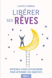 Libérer ses rêves