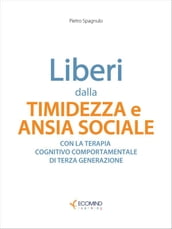 Liberi dalla timidezza e ansia sociale