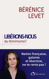 Libérons nous du féminisme !