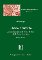 Libertà e autorità. La classificazione delle forme di Stato e delle forme di governo