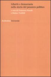 Libertà e democrazia nella storia del pensiero politico