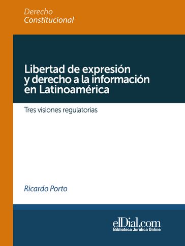Libertad de expresión y derecho a la información en Latinoamérica - Ricardo Porto