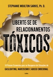 Liberte-se de relacionamentos tóxicos