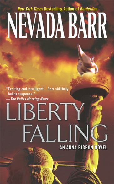Liberty Falling (Anna Pigeon Mysteries, Book 7) - Nevada Barr