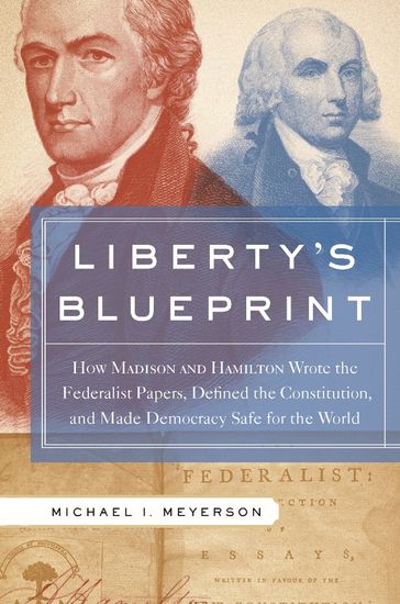Liberty's Blueprint - Michael Meyerson
