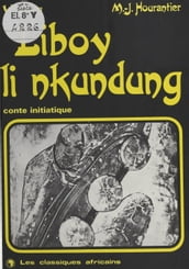 Liboy li nkundung : Conte initiatique