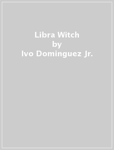 Libra Witch - Ivo Dominguez Jr. - Patti Wigington