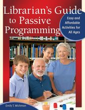 Librarian s Guide to Passive Programming