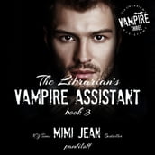 Librarian s Vampire Assistant, Book 3, The
