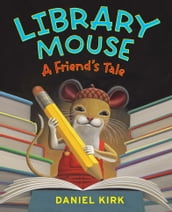 Library Mouse: A Friend
