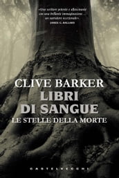 Libri di sangue. Le stelle della morte