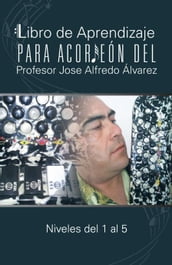Libro De Aprendizaje Para Acordeón Del Profesor Jose Alfredo Álvarez