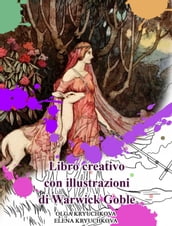 Libro creativo con illustrazioni di Warwick Goble