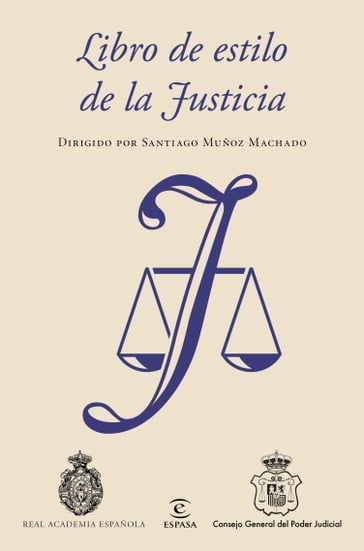 Libro de estilo de la Justicia - Consejo General del Poder Judicial - Real Academia Española - Santiago Muñoz Machado