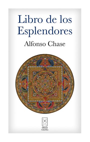 Libro de los Esplendores - Alfonso Chase Brenes