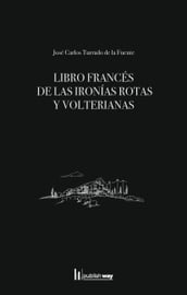 Libro francés de las ironias rotas y volterianas