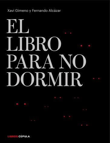 Libro para no dormir - Fernando Alcázar Zambrano - Xavier Gimeno Ronda