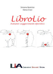 LibroLio. Autismo: suggerimenti operativi