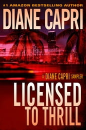 Licensed To Thrill: A Diane Capri Sampler