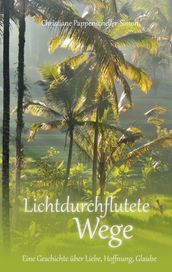 Lichtdurchflutete Wege