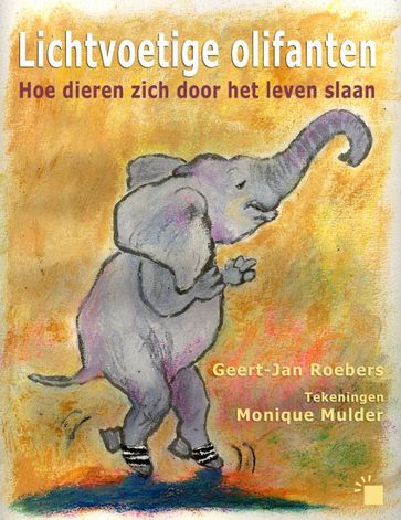 Lichtvoetige olifanten - Geert-Jan Roebers