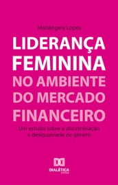 Liderança feminina no ambiente do mercado financeiro