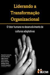 Liderando a Transformação Organizacional