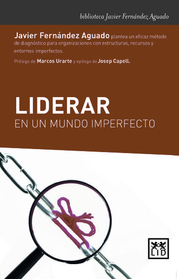 Liderar en un mundo imperfecto - Javier Fernández Aguado