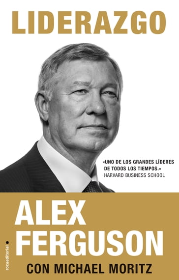 Liderazgo - Alex Ferguson - Michael Moritz