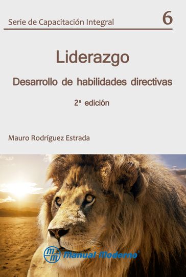 Liderazgo (Desarrollo de habilidades directivas) - Mauro Rodríguez Estrada