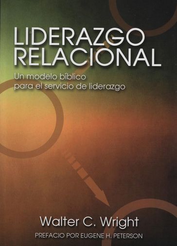 Liderazgo Relacional - Walter C. Wright