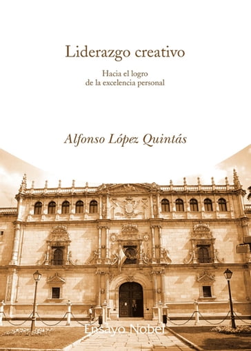 Liderazgo creativo - Alfonso López Quintás