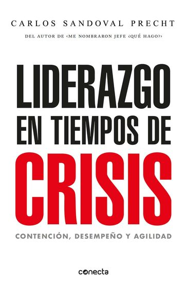 Liderazgo en tiempos de crisis - Carlos Sandoval