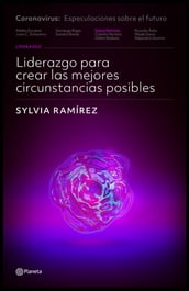 Liderazgo para crear las mejores circunstancias posibles