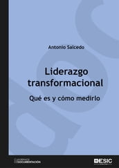 Liderazgo transformacional. Qué es y cómo medirlo