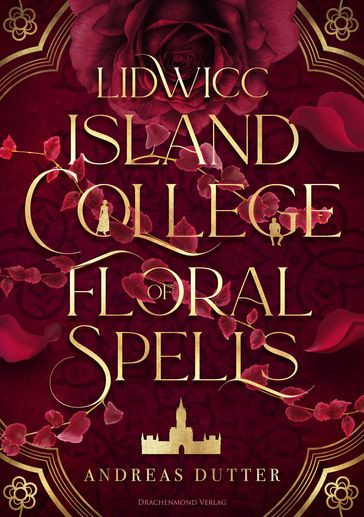 Lidwicc Island College of Floral Spells - Andreas Dutter