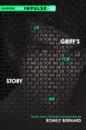Lie for Me: Griff s Story