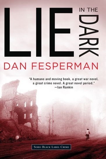Lie in the Dark - Dan Fesperman