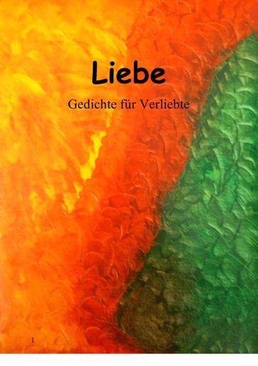 Liebe - Gedichte für Verliebte - Peter Havelka