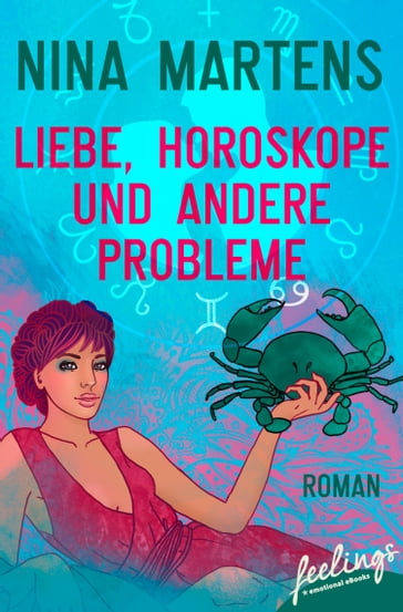 Liebe, Horoskope und andere Probleme - Nina Martens